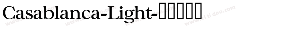 Casablanca-Light字体转换