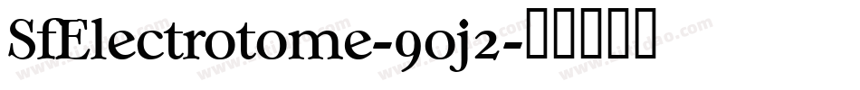SfElectrotome-9oj2字体转换