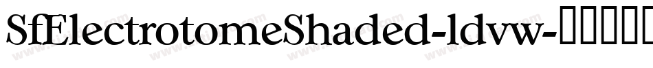 SfElectrotomeShaded-ldvw字体转换
