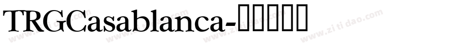 TRGCasablanca字体转换