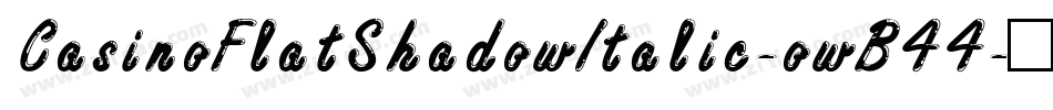 CasinoFlatShadowItalic-owB44字体转换