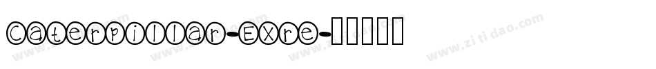 Caterpillar-EXre字体转换