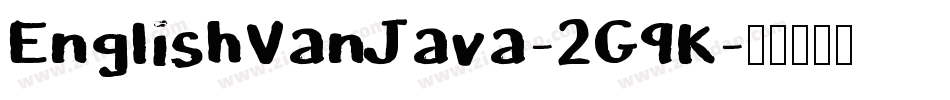 EnglishVanJava-2G9K字体转换