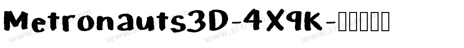 Metronauts3D-4X9K字体转换