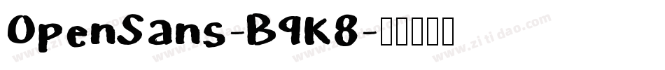 OpenSans-B9K8字体转换