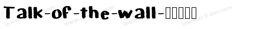 Talk-of-the-wall字体转换