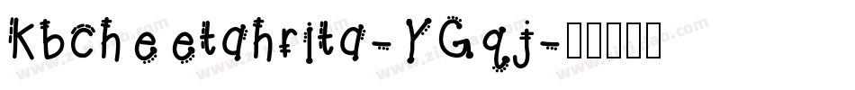 Kbcheetahrita-YGqj字体转换