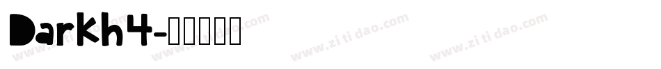 Darkh4字体转换