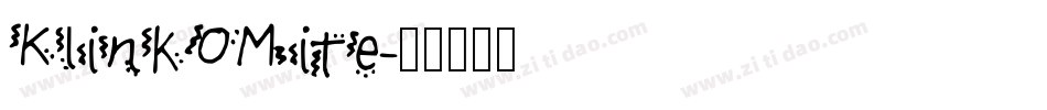 KlinkOMite字体转换