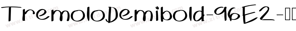 TremoloDemibold-96E2字体转换