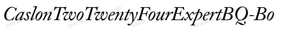 CaslonTwoTwentyFourExpertBQ-Book字体转换