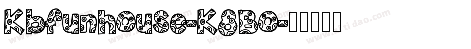 Kbfunhouse-K8Bo字体转换