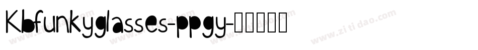 Kbfunkyglasses-ppgy字体转换