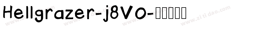 Hellgrazer-j8VO字体转换