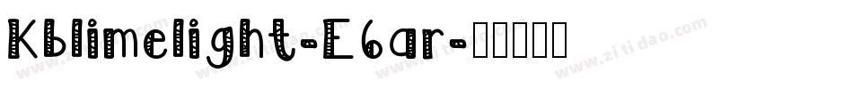 Kblimelight-E6ar字体转换