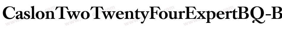 CaslonTwoTwentyFourExpertBQ-Book字体转换