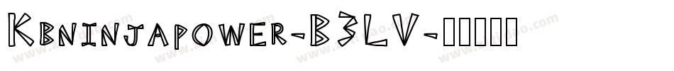 Kbninjapower-B3LV字体转换
