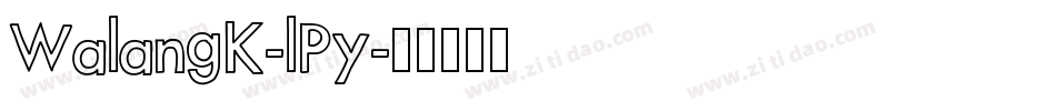 WalangK-lPy字体转换