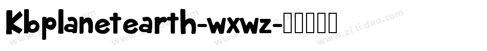 Kbplanetearth-wxwz字体转换
