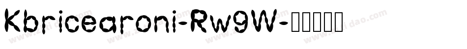 Kbricearoni-Rw9W字体转换
