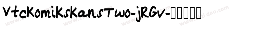 VtcKomikskansTwo-jRGv字体转换