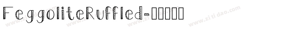 FeggoliteRuffled字体转换