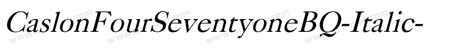 CaslonFourSeventyoneBQ-Italic字体转换