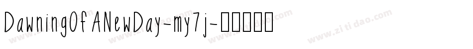 DawningOfANewDay-my7j字体转换