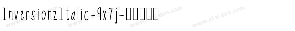 InversionzItalic-9x7j字体转换