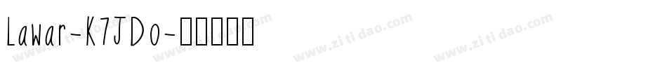 Lawar-K7JDo字体转换