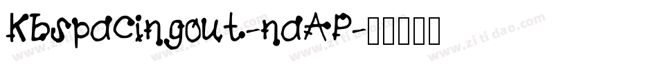 Kbspacingout-naAP字体转换