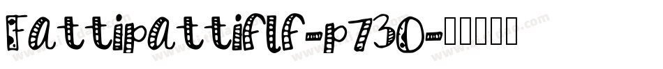 Fattipattiflf-p73O字体转换