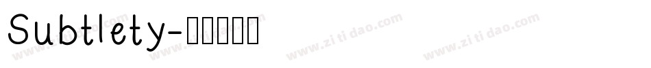 Subtlety字体转换