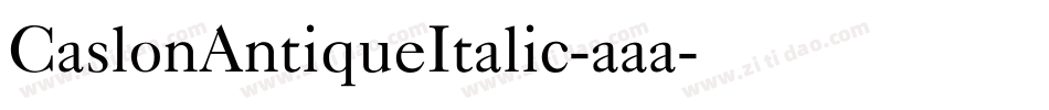 CaslonAntiqueItalic-aaa字体转换