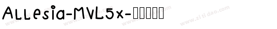 Allesia-MVL5x字体转换