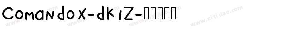 ComandoX-dK1Z字体转换