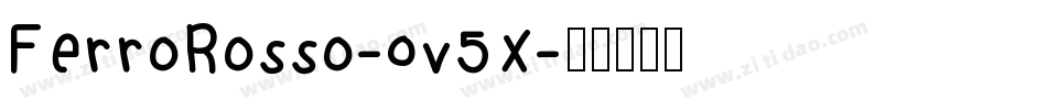 FerroRosso-0v5X字体转换