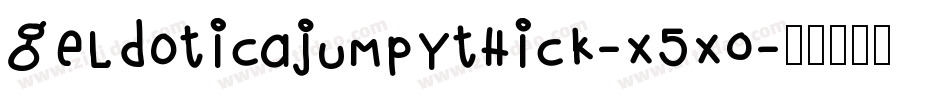 Geldoticajumpythick-x5x0字体转换