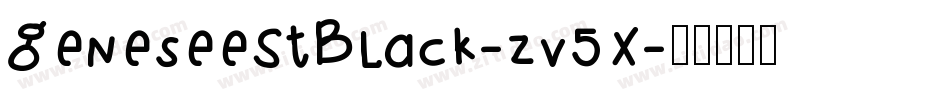 GeneseeStBlack-zv5X字体转换 GeneseeStBlack-zv5X字体转换