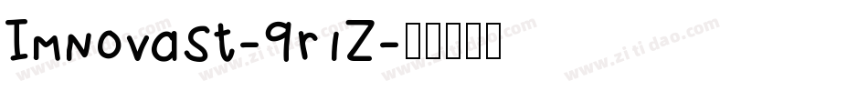 ImnovaSt-9r1Z字体转换 ImnovaSt-9r1Z字体转换