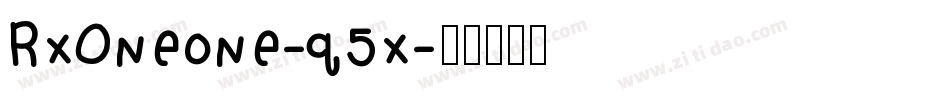 RxOneone-q5x字体转换 RxOneone-q5x字体转换
