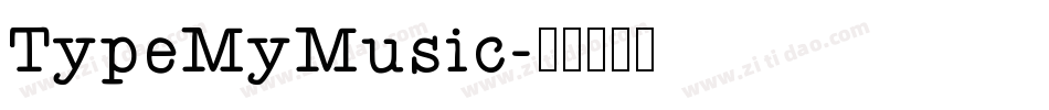 TypeMyMusic字体转换