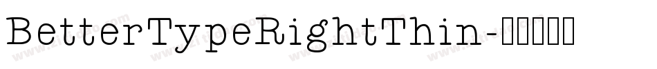 BetterTypeRightThin字体转换