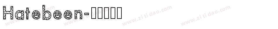 Hatebeen字体转换