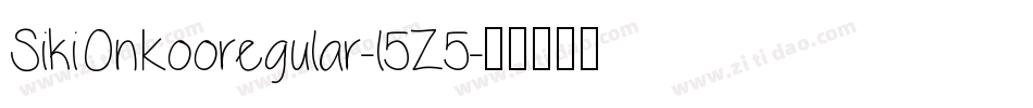 SikiOnKooregular-l5Z5字体转换