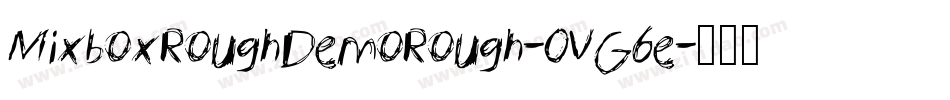 MixboxRoughDemoRough-OVG6e字体转换