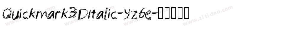 Quickmark3DItalic-yz6e字体转换