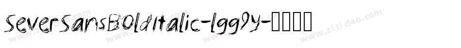 SeverSansBoldItalic-lgg9y字体转换