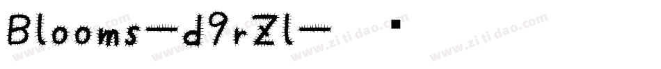 Blooms-d9rZl字体转换 Blooms-d9rZl字体转换