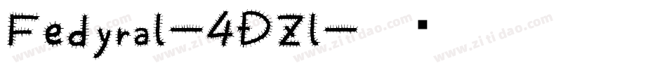 Fedyral-4DZl字体转换 Fedyral-4DZl字体转换